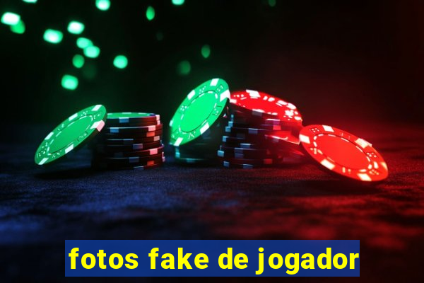 fotos fake de jogador